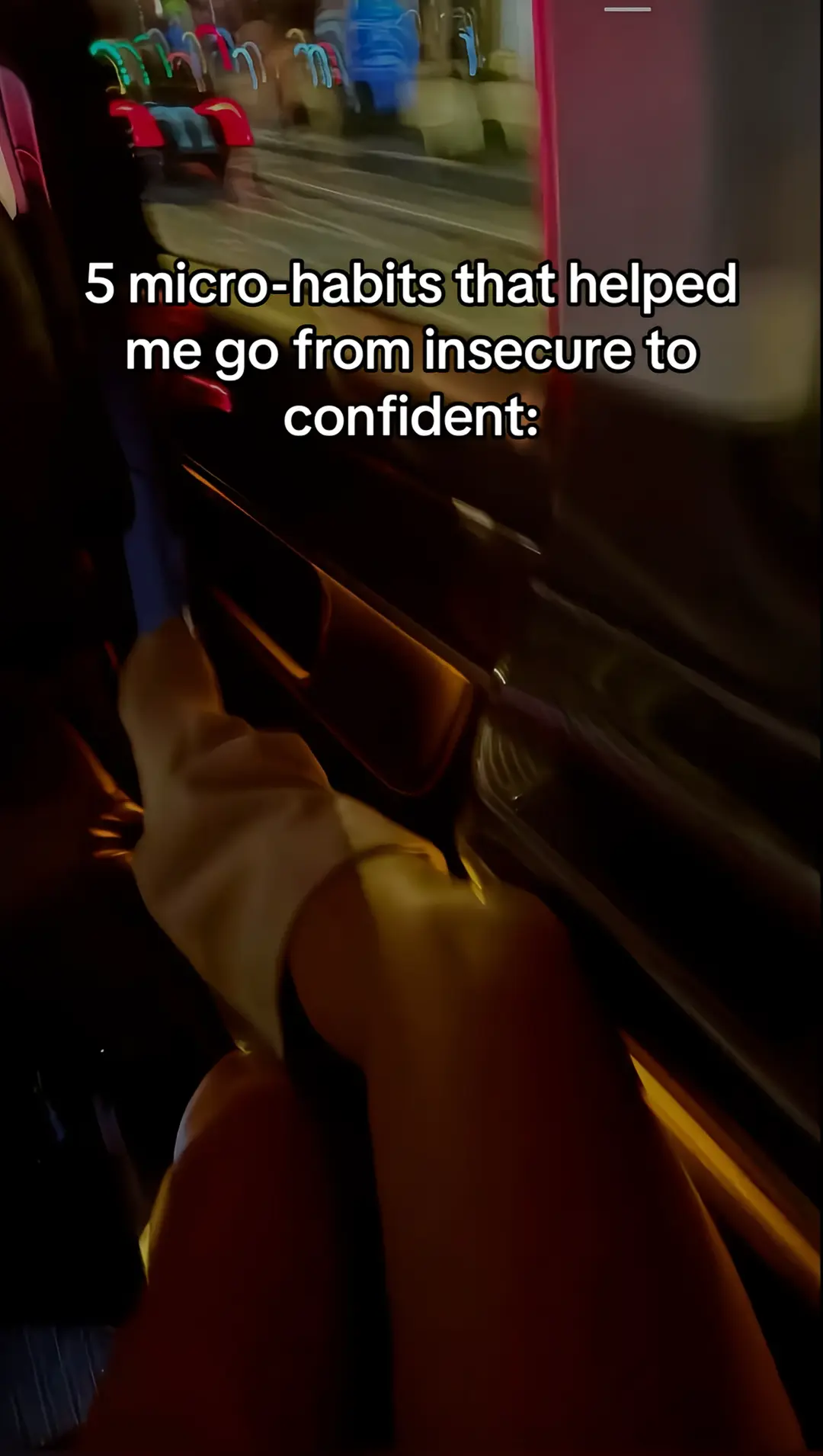 5 micro-habits that helped me go from insecure to confident: