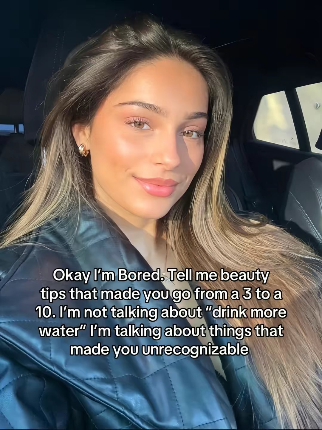 Okay I'm Bored. Tell me beauty tips that made you go from a 3 to a 10. I'm not talking about "drink more water" I'm talking about things that made you unrecognizable