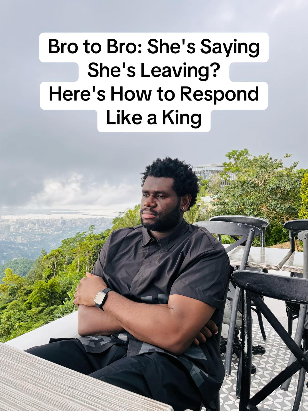 Bro to Bro: She's Saying She's Leaving? Here's How to Respond Like a King