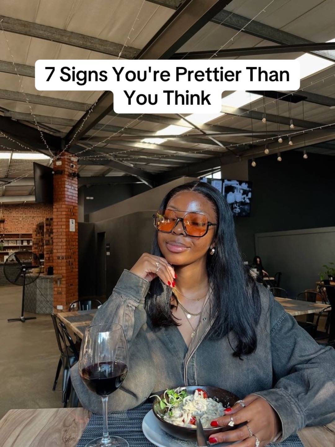7 Signs You're Prettier Than You Think