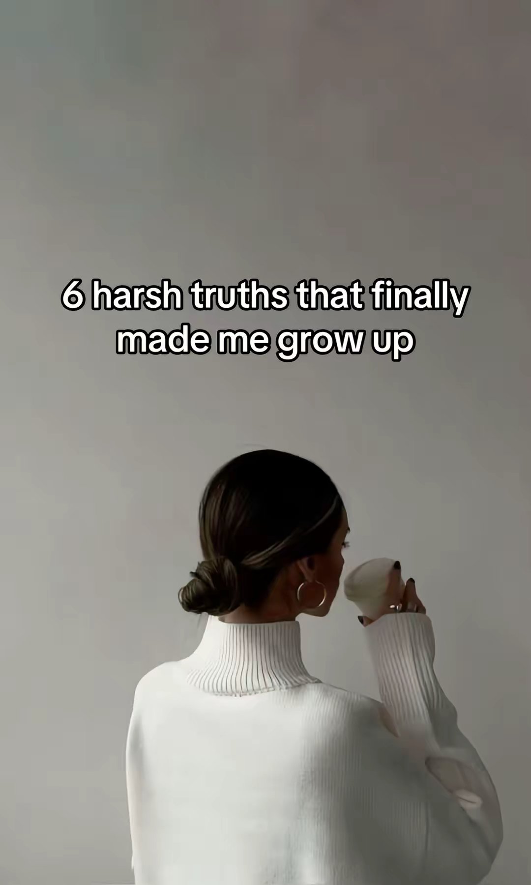 6 harsh truths that finally made me grow up