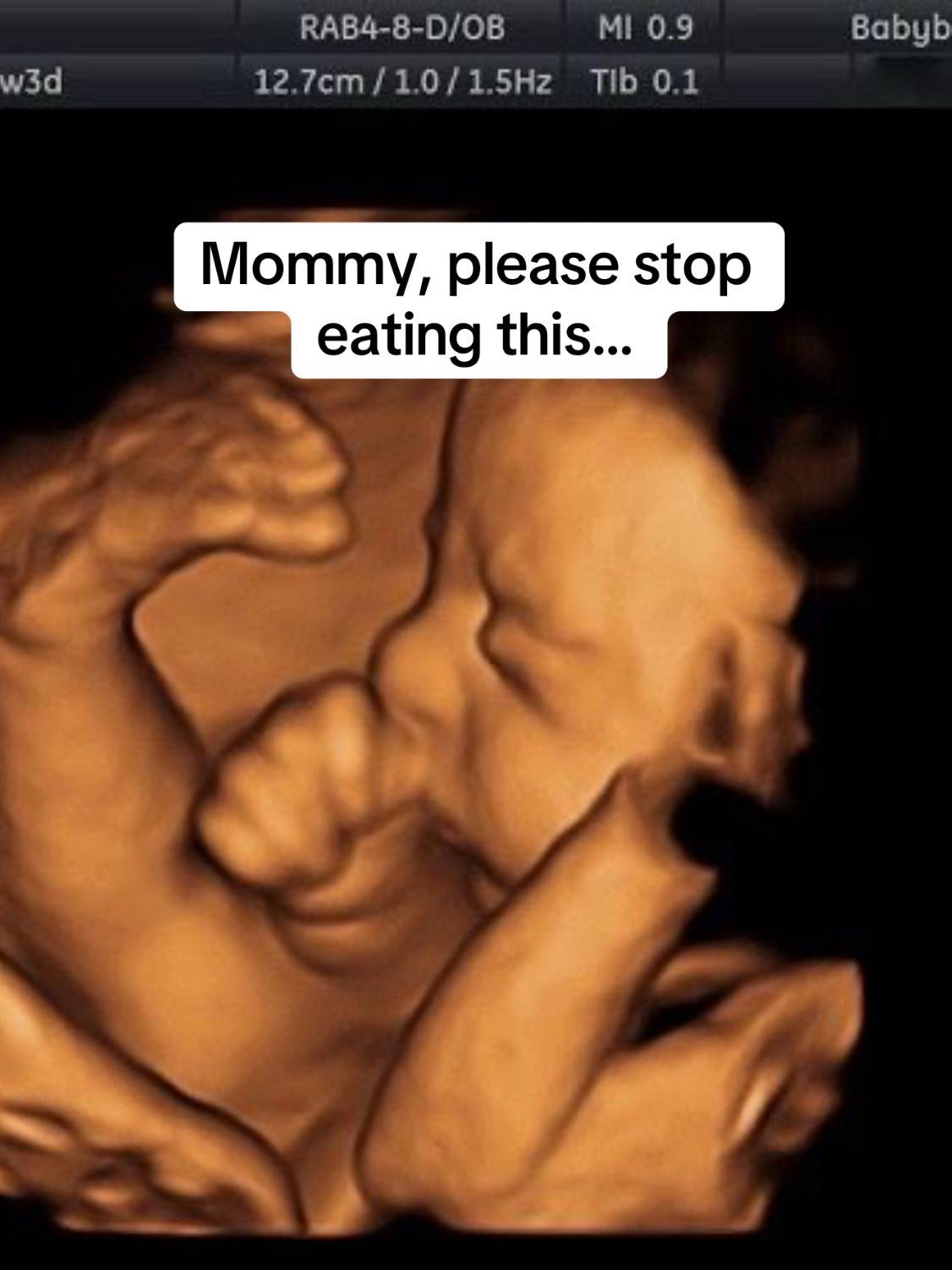 Mommy, please stop eating this...