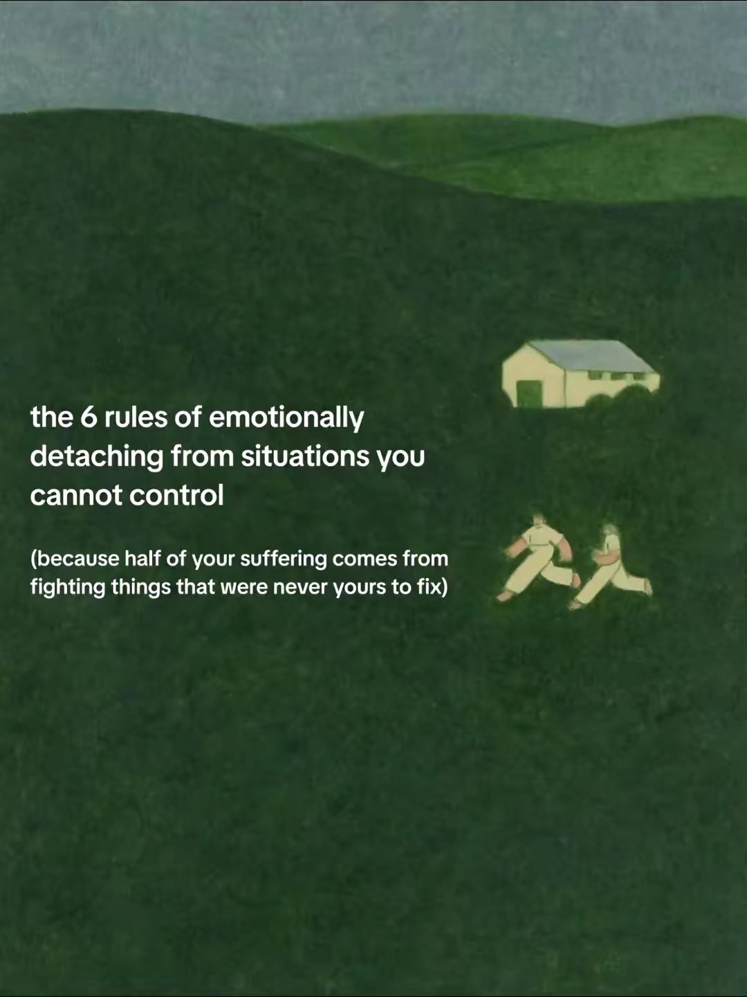 the 6 rules of emotionally detaching from situations you cannot control