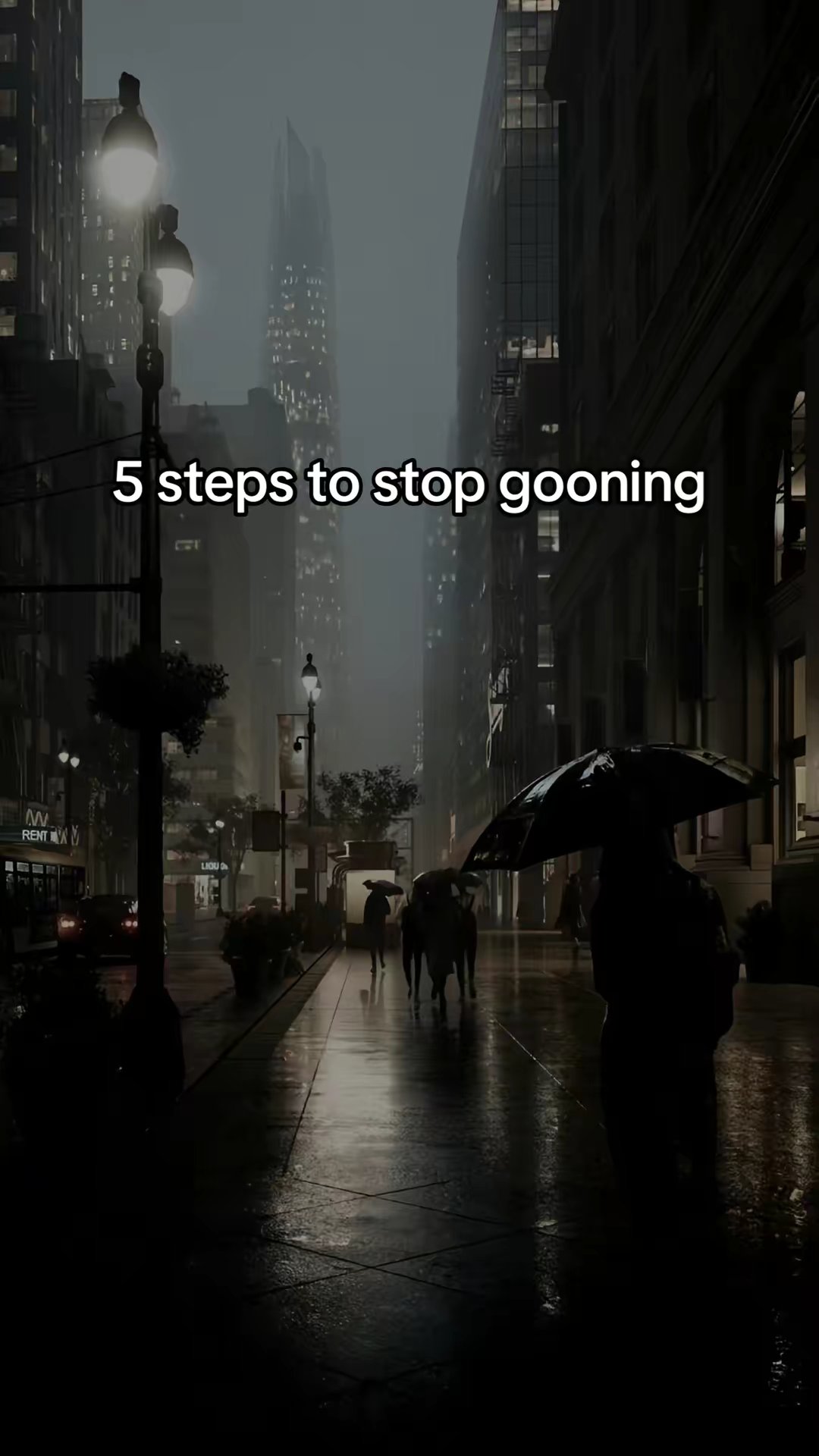 5 steps to stop gooning