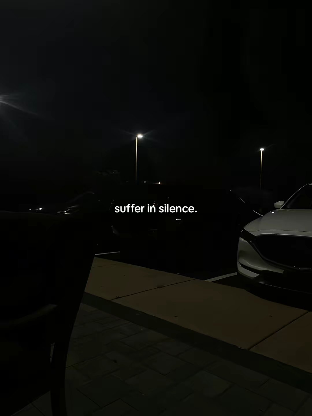 suffer in silence.