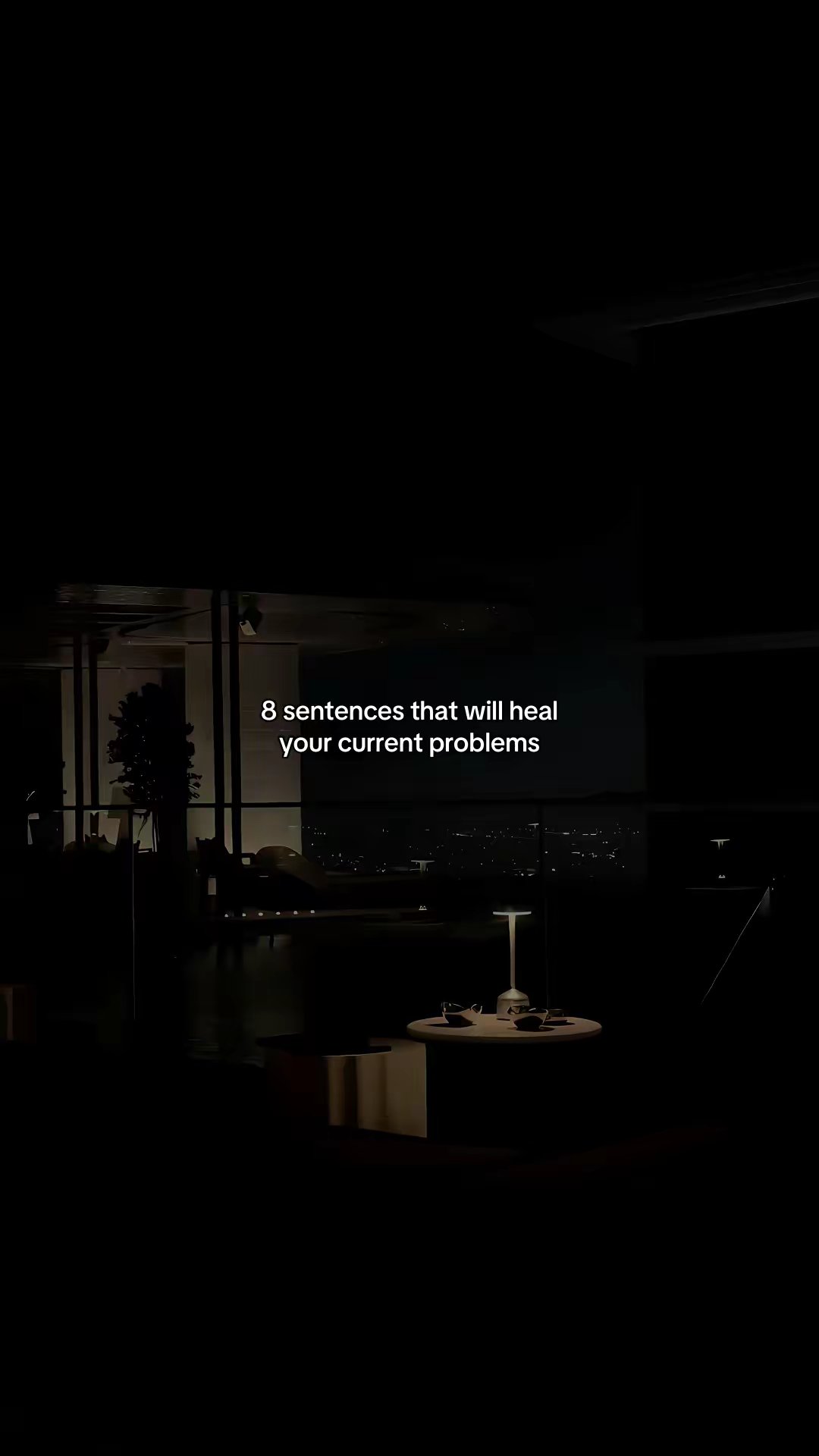 8 sentences that will heal your current problems