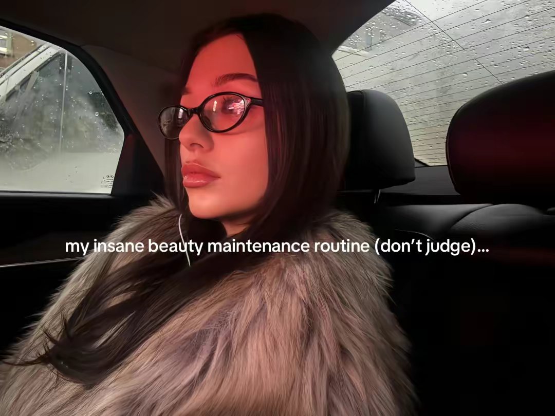 my insane beauty maintenance routine (don’t judge)…