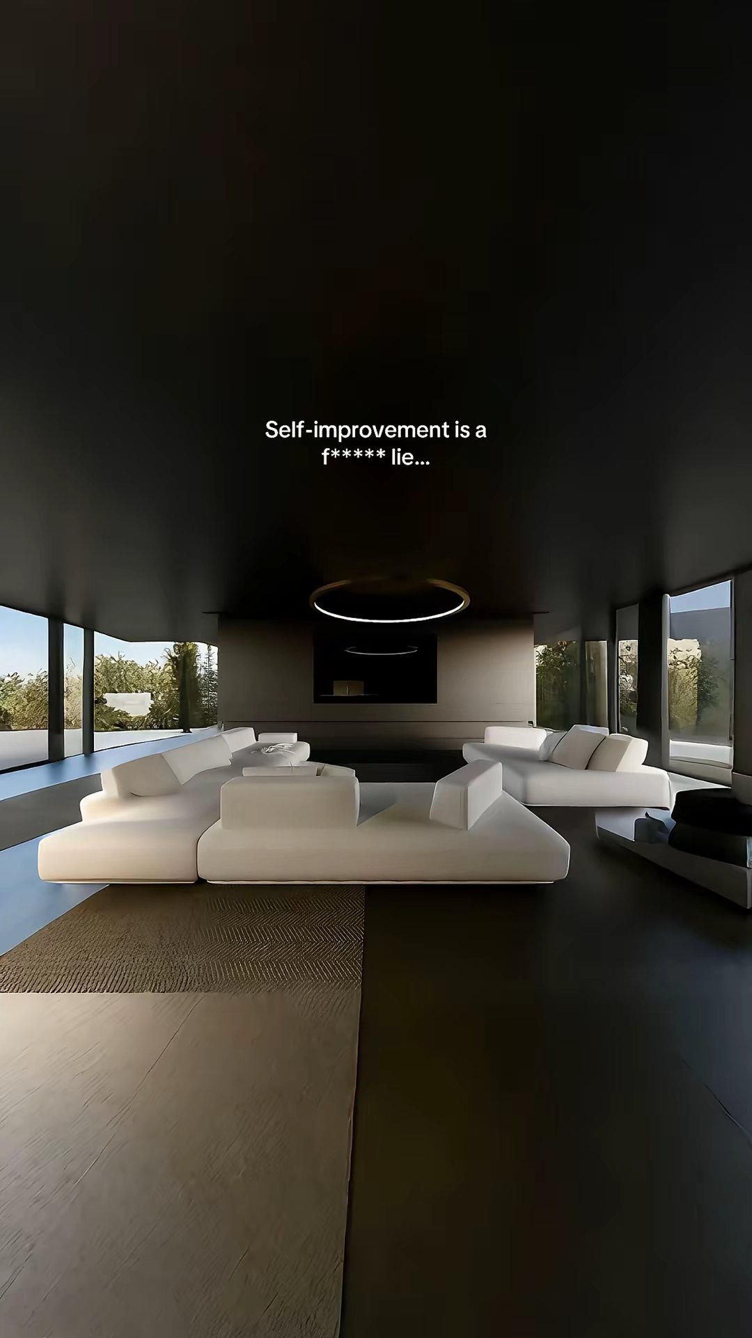 Self-improvement is a f***** lie...