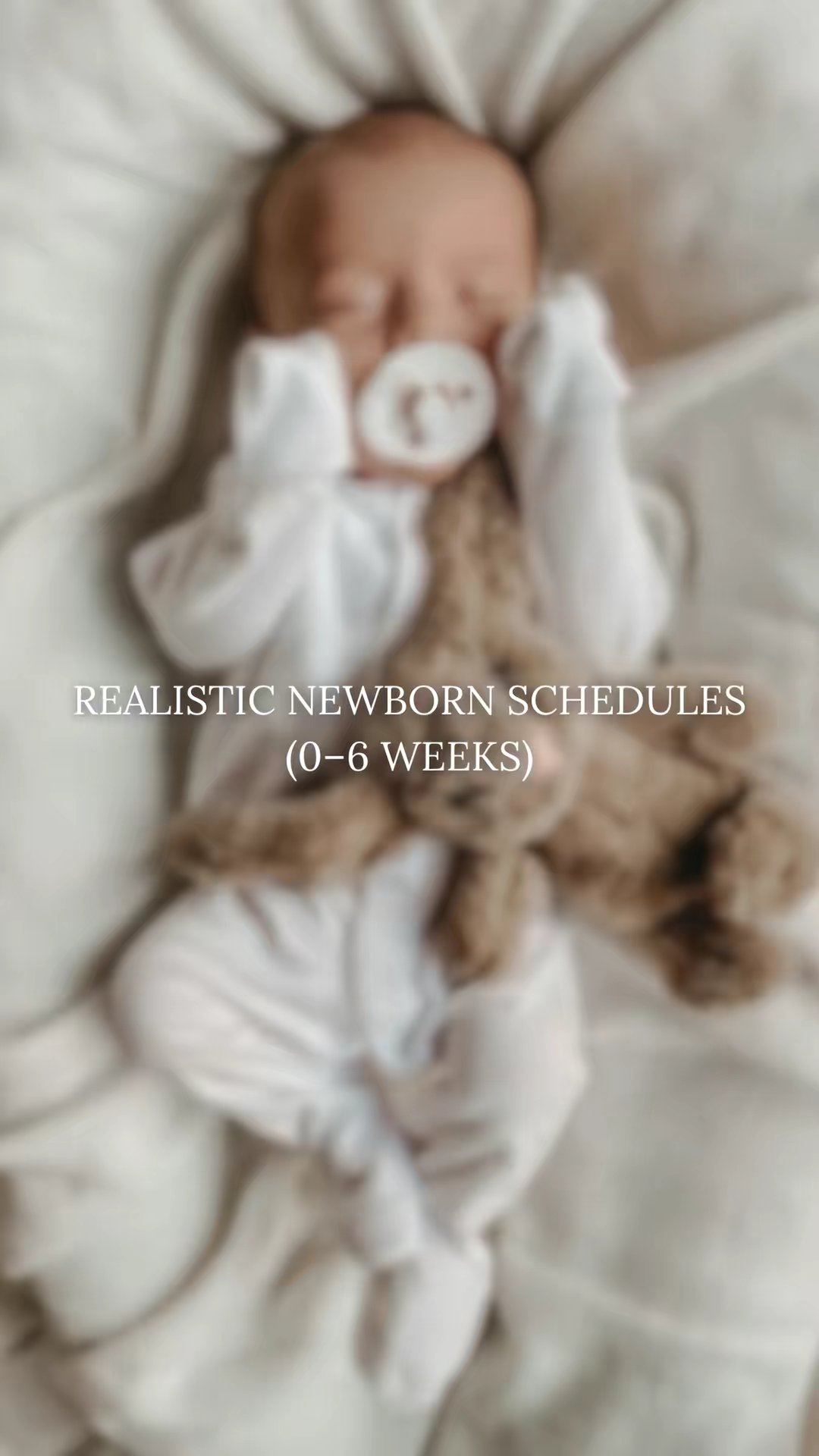 REALISTIC NEWBORN SCHEDULES (0-6 WEEKS)