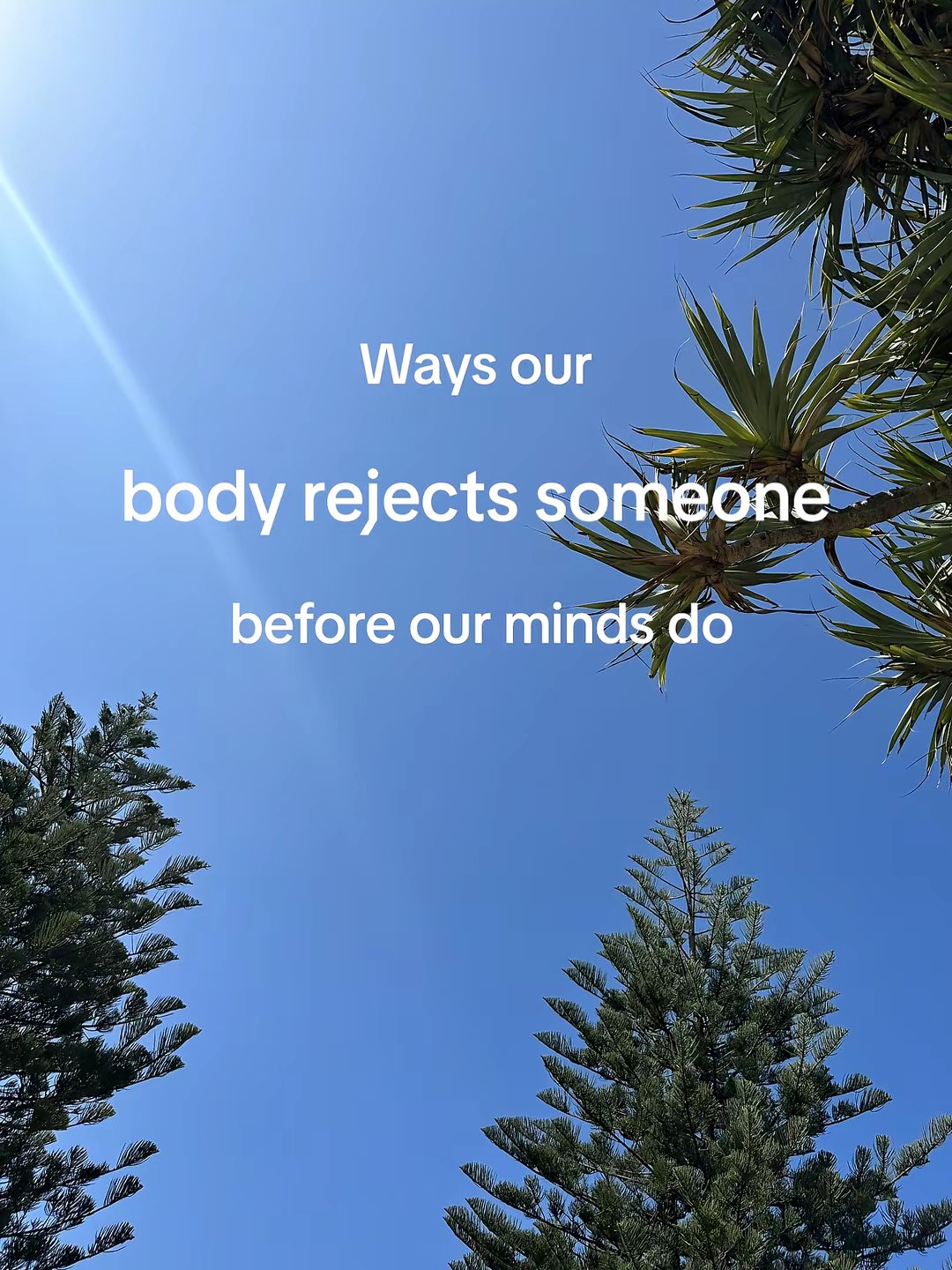 Ways our body rejects someone before our minds do