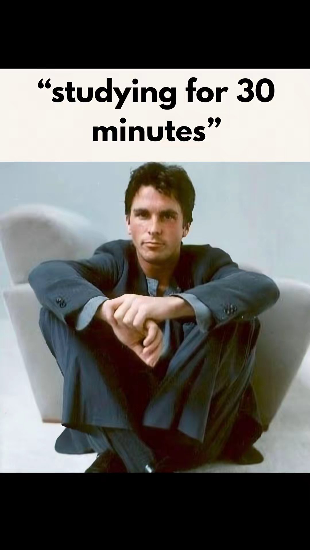 "studying for 30 minutes"