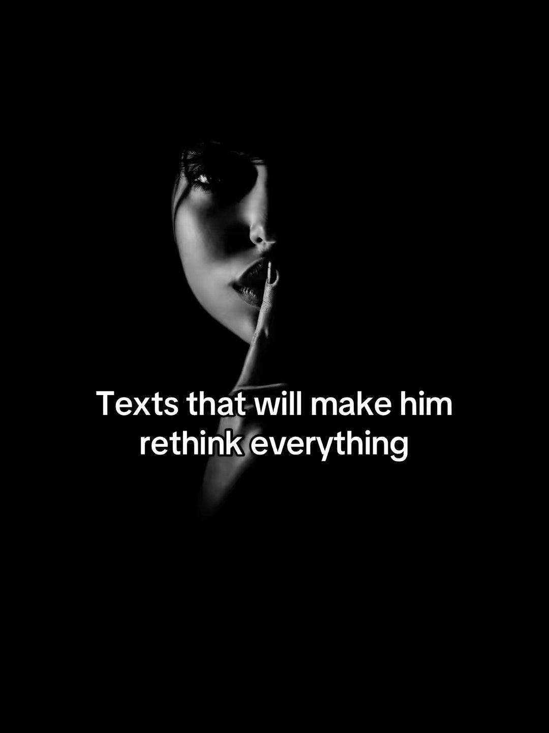 Texts that will make him rethink everything