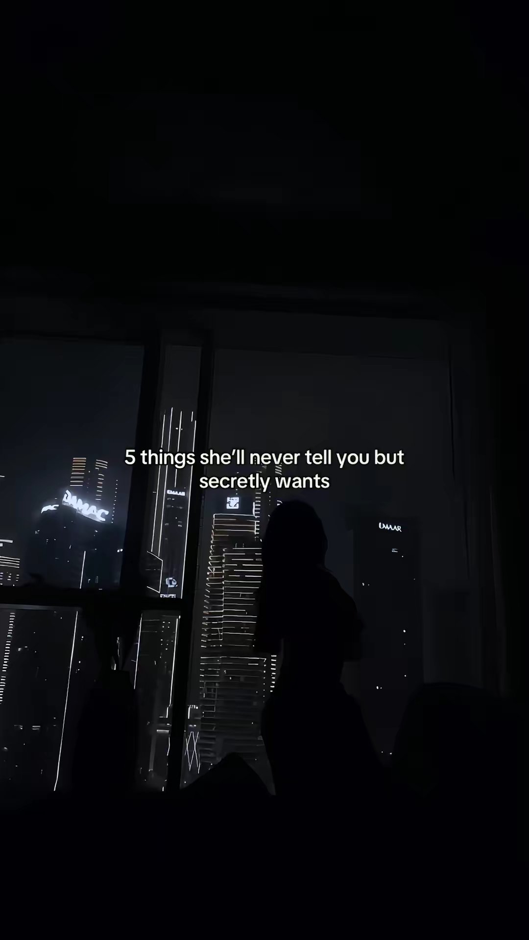 5 things she’ll never tell you but secretly wants